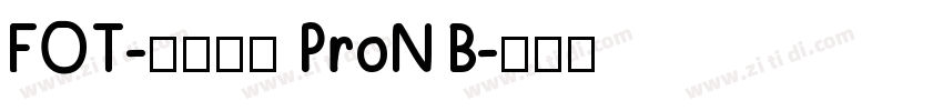 FOT-マティス ProN B字体转换